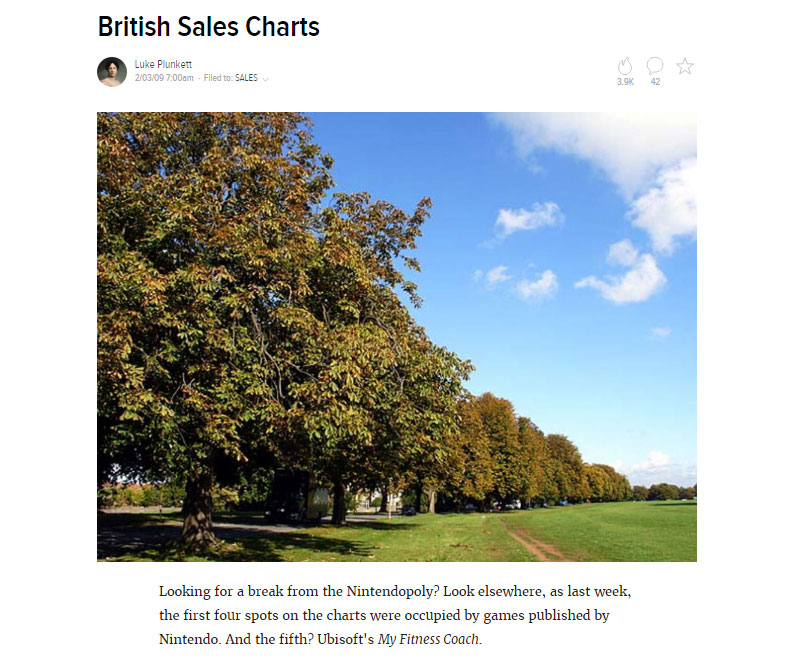 We used to post American sales charts. Japanese sales charts. Australian sales charts. PC game sales charts. Then we stopped, because it meant nothing. The UK ones were my favourite, though, because there was never a shortage of quaint images of the British countryside to go with them.